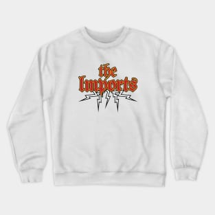 The Imports (IT Crowd) Crewneck Sweatshirt
